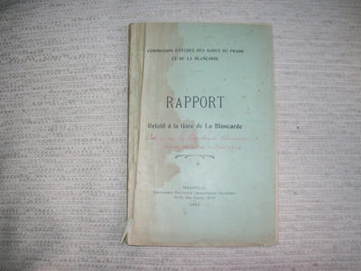 RAPPORT RELATIF A LA GARE DE LA BLANCARDE. Commission d'études des Gares du Prado et de la Blancarde.