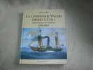 LA COMPAGNIE VALERY FRERES ET FILS Armateurs Corsins 1840-1883.. FINIDORI Charles