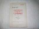 COMMENT J'AI VU L'AMERIQUE 1932. Notes, impressions, souvenirs. Promenades autour du monde.. HOUDOU Hector