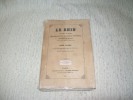 LE RHIN. Son cours, ses bords, l&eacute;gendes, traditions, moeurs, monuments, histoire du fleuve depuis sa source jusqu'&agrave; son embouchure.. DELRIEU Andr&eacute;