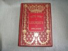 NOTRE DAME DE LOURDES. 4e &eacute;dition.. LASSERRE Henri