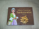 LILIANE GUIOMAR SANTONNIERE. provence des Santons.. 