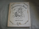 CHANSONS DE BORD. Recueillies et pr&eacute;sent&eacute;es par le Capitaine au long cours Armand Hayet, harmonis&eacute;es par Charles Bredon.. HAYET Armand