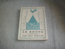 LE RHONE EN HYDROGLISSEUR ou un Mississipi sans crocodiles. MORAND Paul