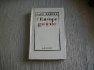 L'EUROPE GALANTE. Chronique du XXe si&egrave;cle.. MORAND Paul