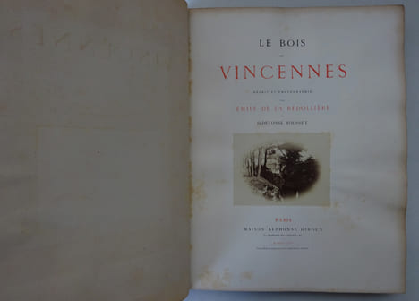 LA BEDOLLIERE (Emile de), ROUSSET (Ildefonse). Le Bois de Vincennes 1866. LA BEDOLLIERE (Emile de), ROUSSET (Ildefonse)