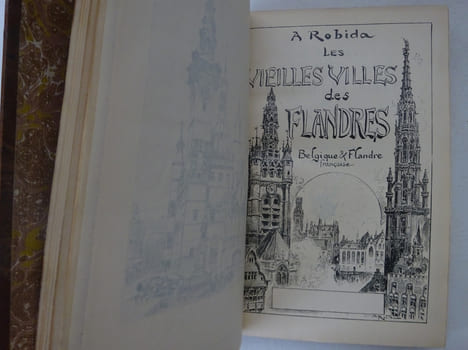 ROBIDA (Albert). Les vieilles villes des Flandres. 1/100 sur Hollande. ROBIDA (Albert)