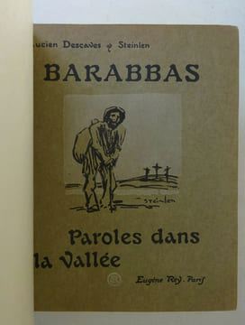 DESCAVES. Barabbas. Paroles dans la vallée. Dessins de Steinlen. 1/100 sur Japon. DESCAVES. Barabbas