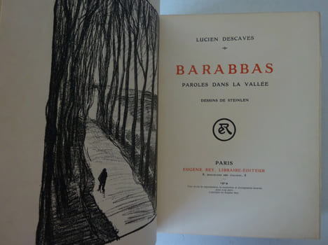 DESCAVES. Barabbas. Paroles dans la vallée. Dessins de Steinlen. 1/100 sur Japon. DESCAVES. Barabbas