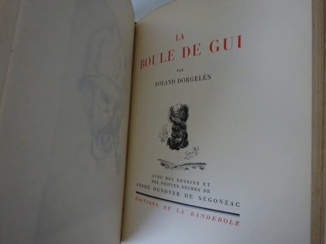 Dorgelès Roland, Dunoyer de Segonzac André. Les Croix de bois. La Boule de gui.. Dorgelès Roland, Dunoyer de Segonzac André