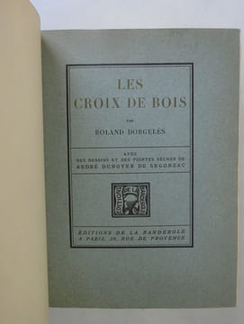 Dorgelès Roland, Dunoyer de Segonzac André. Les Croix de bois. La Boule de gui.. Dorgelès Roland, Dunoyer de Segonzac André