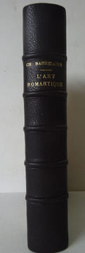BAUDELAIRE (Charles). L'Art romantique. Michel Lévy 1868 E.O.. BAUDELAIRE (Charles)