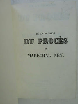 DELMAS De la révision du procès du Maréchal Ney Consultation pour la veuve 1832. DELMAS