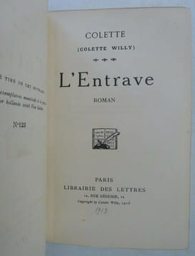 WILLY (Colette). L'Entrave. 1913 E.O. sur Hollande. E.A.S.. WILLY (Colette)
