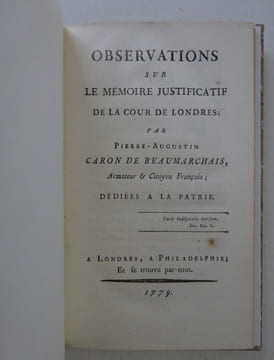 BEAUMARCHAIS Observations sur le Mémoire justificatif de la cour de Londres 1779. BEAUMARCHAIS