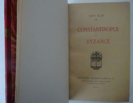 BLOY (Léon). Constantinople et Byzance. 1917 E.O. 1/25 sur Rives. BLOY (Léon)
