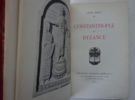 BLOY (Léon). Constantinople et Byzance. 1917 E.O. 1/25 sur Rives. BLOY (Léon)