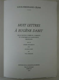 CELINE (Louis-Ferdinand). Huit lettres à Eugène Dabit. 1979 E.O. 1/50 numérotés