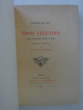 DOUCET (Jérôme), ROCHEGROSSE. Trois légendes d'or, d'argent et de cuivre. 1901. DOUCET (Jérôme), ROCHEGROSSE