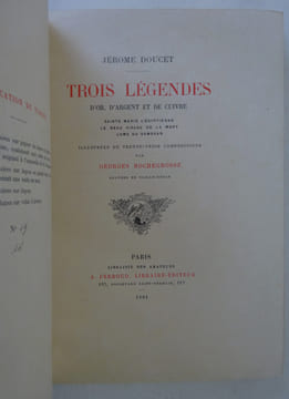 DOUCET (Jérôme), ROCHEGROSSE. Trois légendes d'or, d'argent et de cuivre. 1901. DOUCET (Jérôme), ROCHEGROSSE