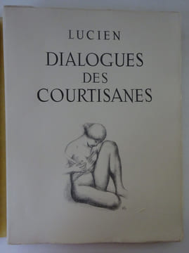 LUCIEN DE SAMOSATE, MAILLOL (Aristide). Dialogues des courtisanes. 1948. LUCIEN DE SAMOSATE, MAILLOL (Aristide)