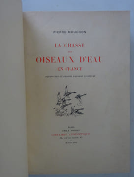 MOUCHON. La Chasse des oiseaux d’eau en France. Aquarelles de Lelièpvre 1931. MOUCHON