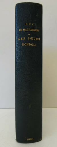 MAUPASSANT (Guy de). Les Sœurs Rondoli. Ollendorff 1884. E.O. 1/50 sur Hollande