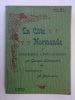 LANQUEST, Georges. La C&ocirc;te normande de Ouistreham au Port-en-Bessin.. LANQUEST, Georges