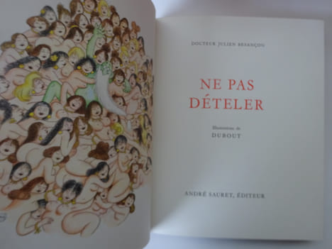 BESANÇON (Dr Julien)., DUBOUT Les Jours de l'homme - Le Visage de la Femme - .... BESANÇON (Dr Julien)