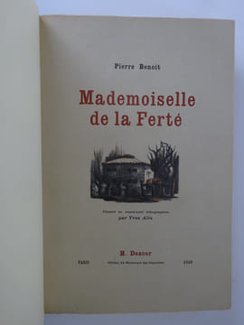 BENOIT, Pierre. Mademoiselle de la Ferté. Lithographies par Yves Alix. 1926. BENOIT, Pierre
