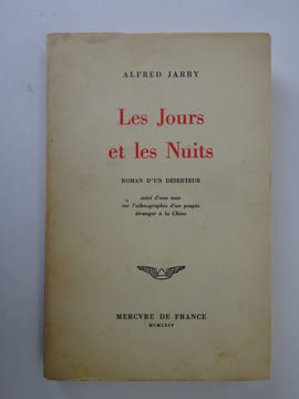 JARRY, Alfred. Les jours et les nuits. Roman d'un déserteur. 1964. JARRY, Alfred