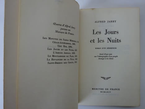 JARRY, Alfred. Les jours et les nuits. Roman d'un déserteur. 1964. JARRY, Alfred