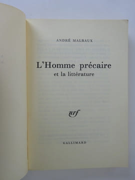 MALRAUX, André. L'Homme précaire et la littérature. 1977. MALRAUX, André