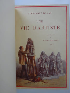 DUMAS (Alexandre). Une Vie d'artiste. Illustrations de Gaston Mélingue. 1/30. DUMAS (Alexandre)
