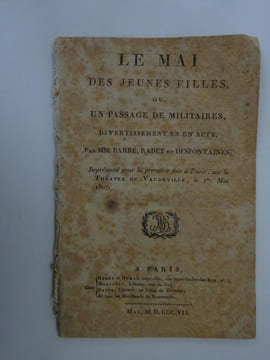 BARRE, RADET, DESFONTAINES Le Mai des jeunes filles ou un passage de militaires.. BARRE, RADET, DESFONTAINES