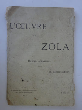 [AFFAIRE DREYFUS] LEBOURGEOIS, Henri. L'Œuvre de Zola. . Zola