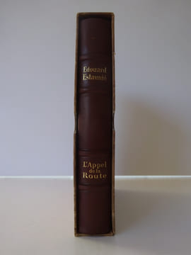 ESTAUNIE, Edouard. L'Appel de la route. Edition définitive. Bois de Deslignères. ESTAUNIE, Edouard