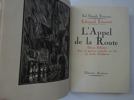 ESTAUNIE, Edouard. L'Appel de la route. Edition définitive. Bois de Deslignères. ESTAUNIE, Edouard