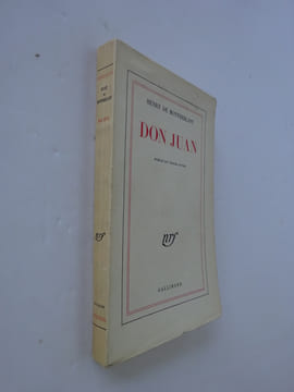 MONTHERLANT, Henry de. Don Juan. Pièce en trois actes. 1958 E.O. 1/285. MONTHERLANT, Henry de