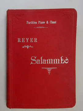 REYER, E. Salammbo. Partition chant et piano. REYER, E. Salammbo