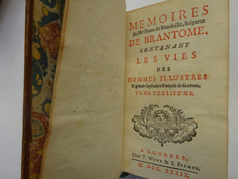 BRANTÔME. Mémoires: les vies des hommes et des dames illustres - les duels. 1739. BRANTÔME
