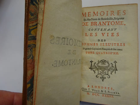 BRANTÔME. Mémoires: les vies des hommes et des dames illustres - les duels. 1739. BRANTÔME