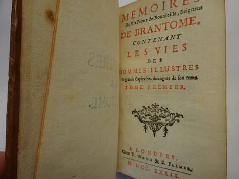 BRANTÔME. Mémoires: les vies des hommes et des dames illustres - les duels. 1739. BRANTÔME