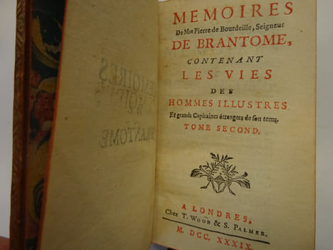 BRANTÔME. Mémoires: les vies des hommes et des dames illustres - les duels. 1739. BRANTÔME
