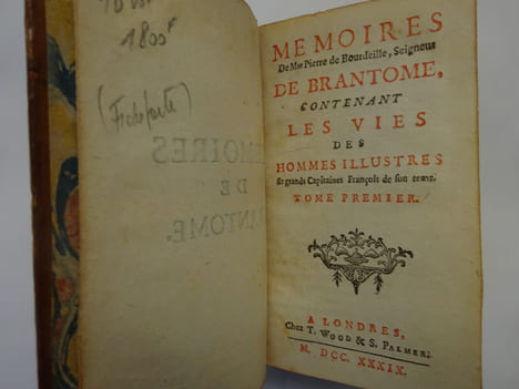 BRANTÔME. Mémoires: les vies des hommes et des dames illustres - les duels. 1739. BRANTÔME