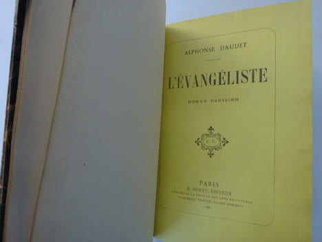 DAUDET (Alphonse). L'Évangéliste. Dentu 1883. E.O. Sur Hollande. DAUDET (Alphonse)