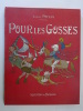 PRIVAS, Xavier. Pour les gosses. Contes et chansons. Aquarelles de Malassis 1907. PRIVAS, Xavier