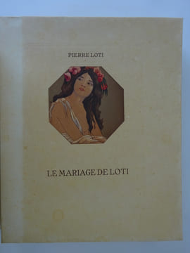 LOTI (Pierre). Le Mariage de Loti. Aquarelles de Maurice De Becque. 1927. LOTI (Pierre)