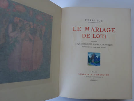 LOTI (Pierre). Le Mariage de Loti. Aquarelles de Maurice De Becque. 1927. LOTI (Pierre)