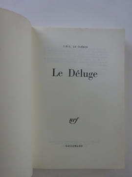 LE CLEZIO J. M. G. Le Déluge. Roman. 1966 E.O. 1/150 sur pur fil. LE CLEZIO